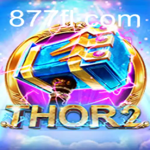 Unveiling Thor2: A Marvelous Gaming Adventure with the Mystery of 877f